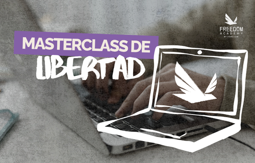 Masterclass de Libertad | 3 horas